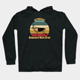 Greatest Shepherd Mom Hoodie